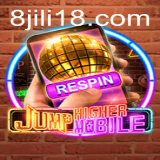 Discover the Exciting World of JumpHighermobile with Jili18